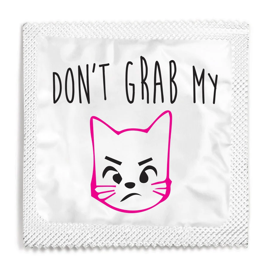 Don't Grab My Pussy Condom