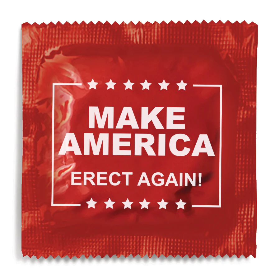 Make America Erect Again