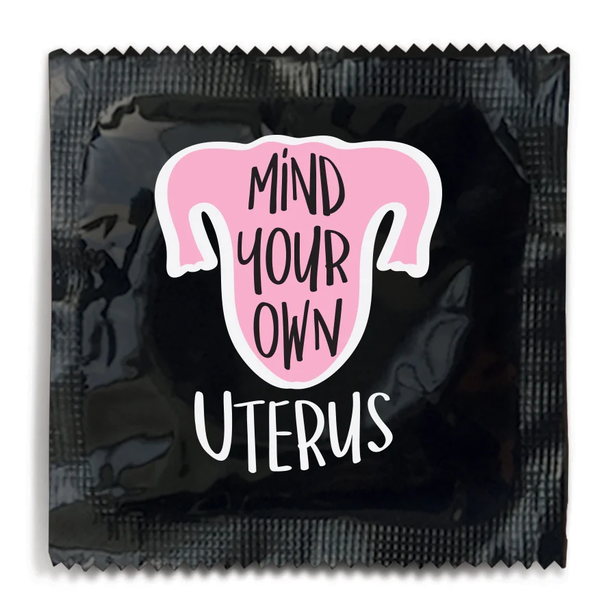 Mind Your Own Uterus Condom