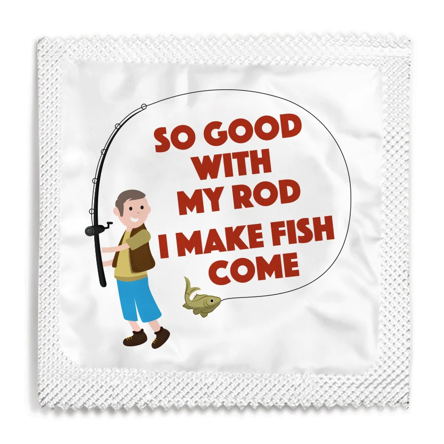 So Good With My Rod I Make Fish Come Condom